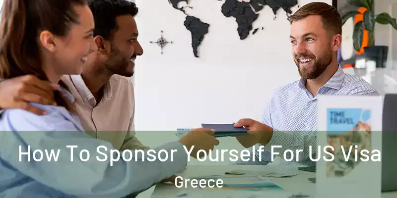  How To Sponsor Yourself For US Visa Greece