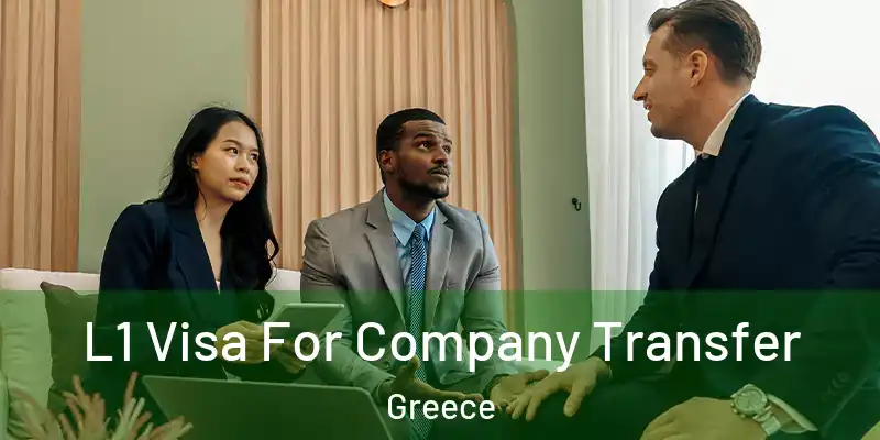  L1 Visa For Company Transfer Greece