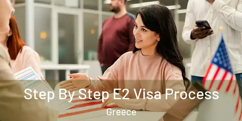  Step By Step E2 Visa Process Greece