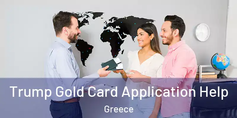  Trump Gold Card Application Help Greece