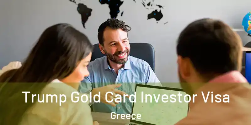  Trump Gold Card Investor Visa Greece