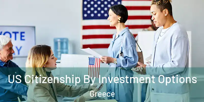  US Citizenship By Investment Options Greece