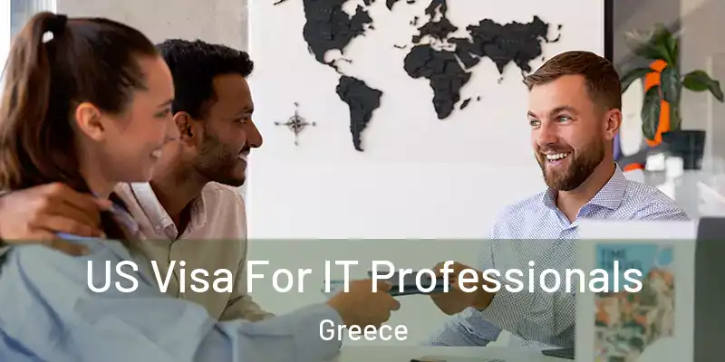  US Visa For IT Professionals Greece