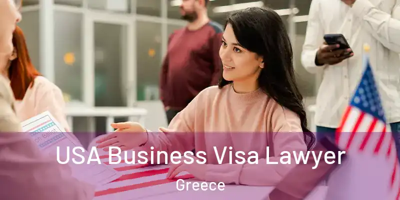  USA Business Visa Lawyer Greece