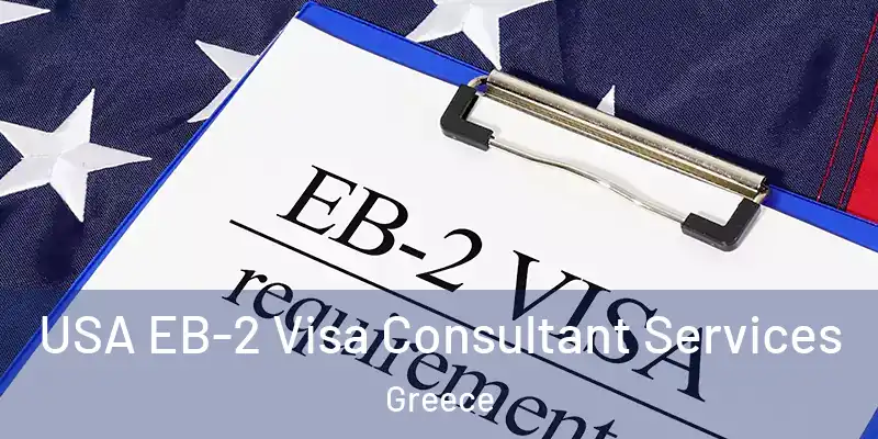  USA EB-2 Visa Consultant Services Greece