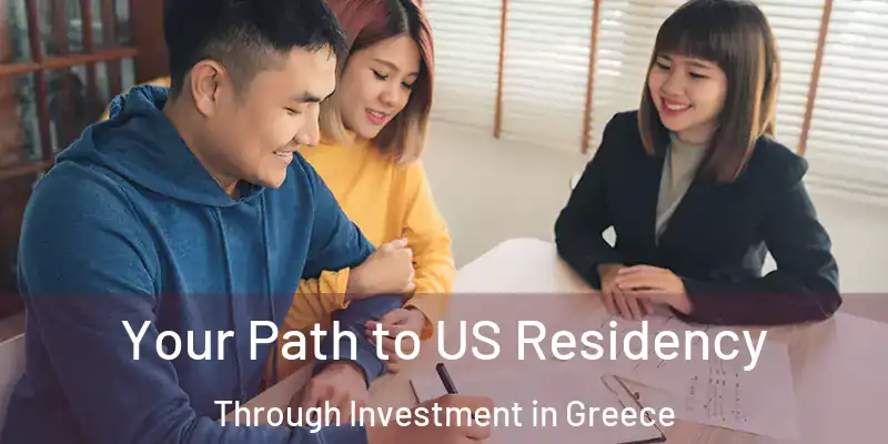  Your Path to US Residency Through Investment in Greece